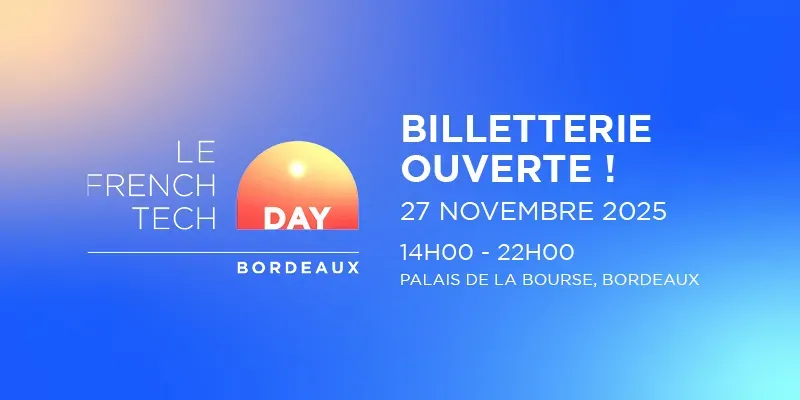 French Tech Day Bordeaux 2025